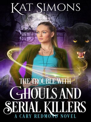 cover image of The Trouble with Ghouls and Serial Killers